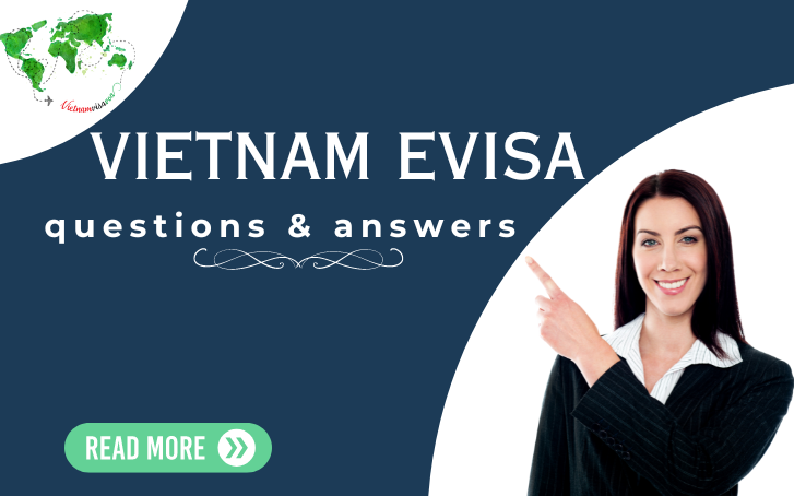 Vietnam Visa Eligibility and Frequently Asked Questions