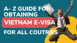 Navigating Vietnam Visa Requirements: A Guide for Global Travelers