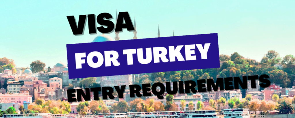 The Essential Guide to Turkey Visa Applications: Everything You Need to Know